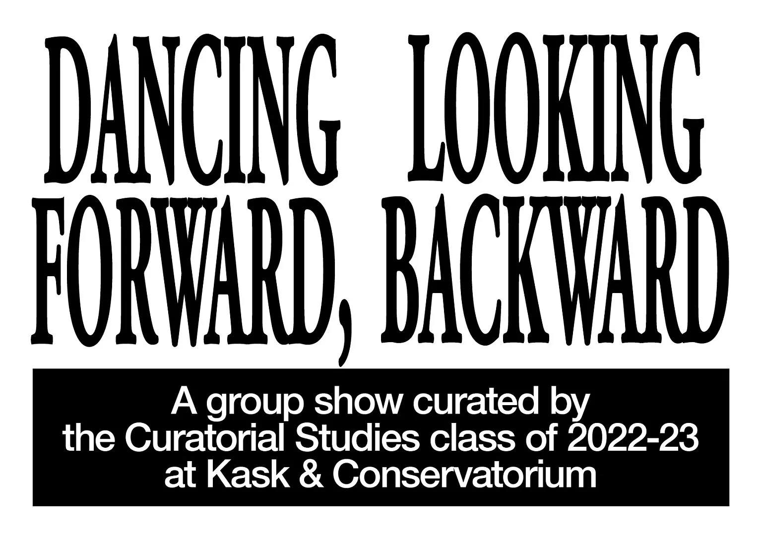 Xiyadie participates in group exhibition “DANCING FORWARD, LOOKING BACKWARD” in Kunsthal Gent, Gent
